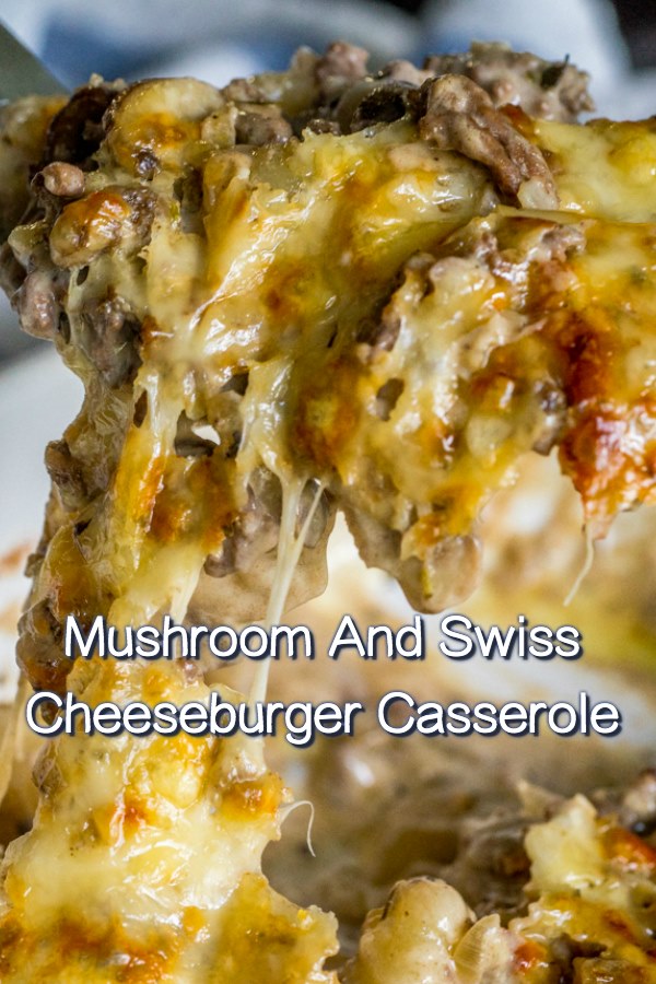 Mushroom And Swiss Cheeseburger Casserole